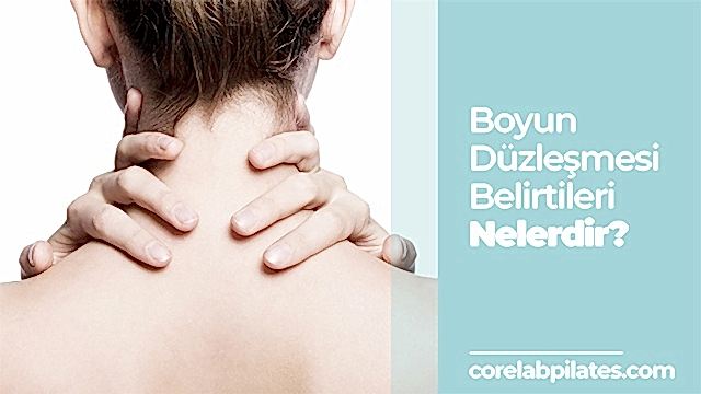 boyun-duzlesmesi-belirtileri-nelerdir